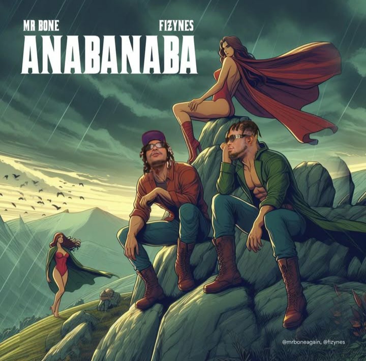 20250619 011818 Mr Bone Ft Fizynes - Anabanaba Mp3 Download