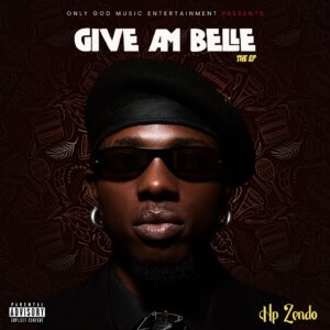 IMG 20250915 WA0001 300x300 1 Hp Zendo Returns With Sophomore EP “Give Am Belle”