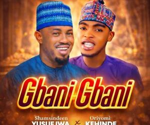 IMG 20260307 WA0003 300x300 2 Islamic Musical Album: Iwa Islam Featuring Alh. Oriyomi Kehinde – Gbani Gbani Mp3 Download