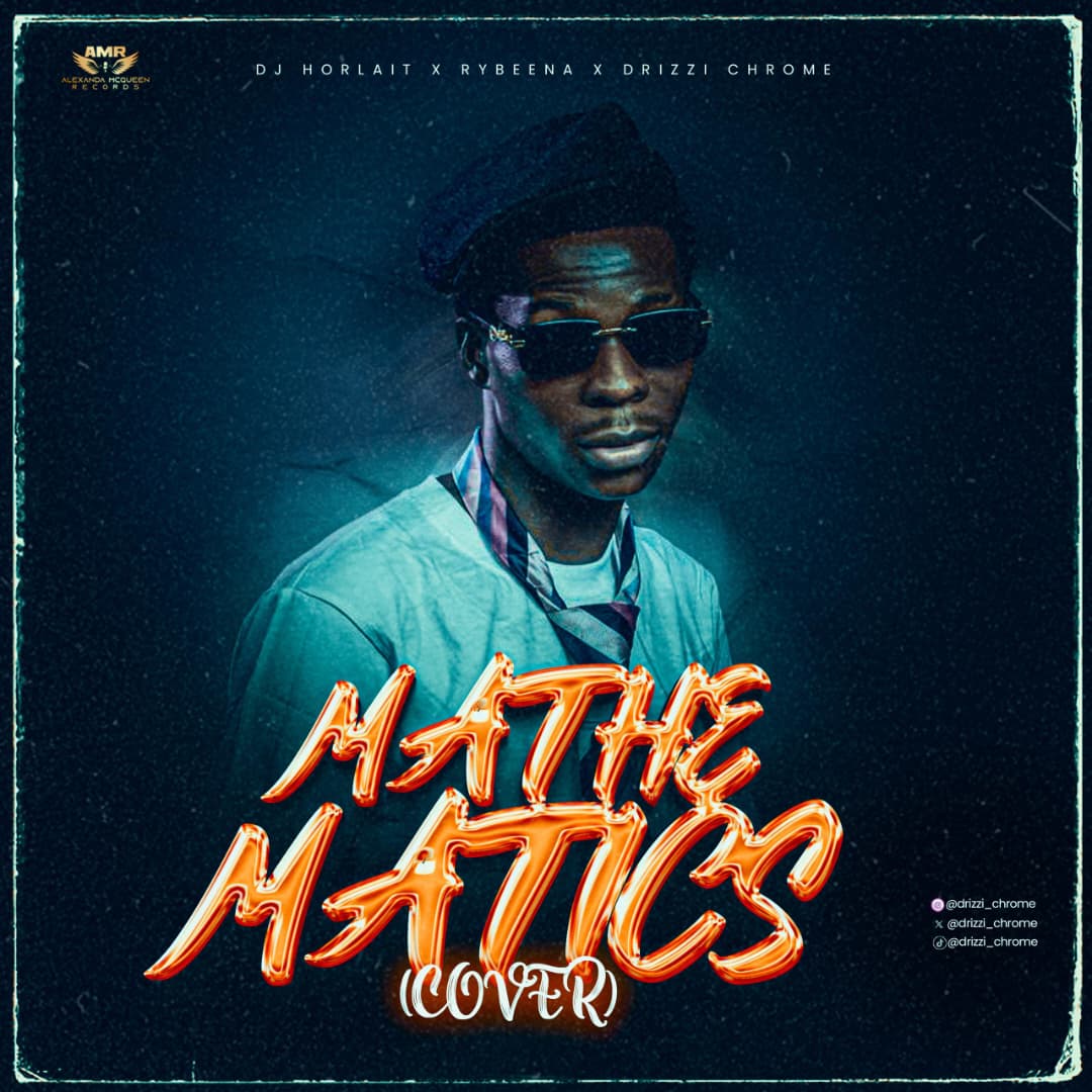 Drizzi Chrome - Mathematics (Cover) 1 IMG 20260522 WA0002 Drizzi Chrome - Mathematics (Cover)