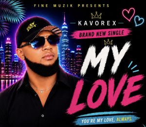 Kavorex - My Love Mp3 Download 1 IMG 20260713 WA0021 300x261 2 Kavorex - My Love Mp3 Download