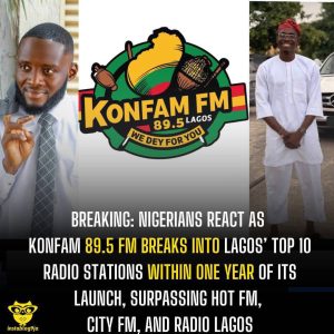 IMG 20260725 WA0014 300x300 1 Nigerians React as Konfam FM Joins Lagos’ Top 10 Radio Stations Just One Year After Launch