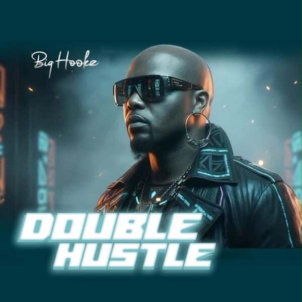 img 20260819 wa0004 Big Hookz - Double Hustle [Album]
