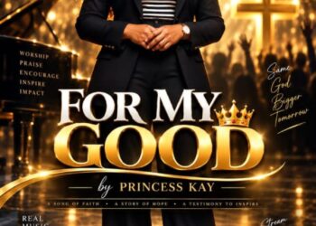 IMG 20260924 WA0017 750x1236 1 Video + Audio: Princess Kay – For My Good